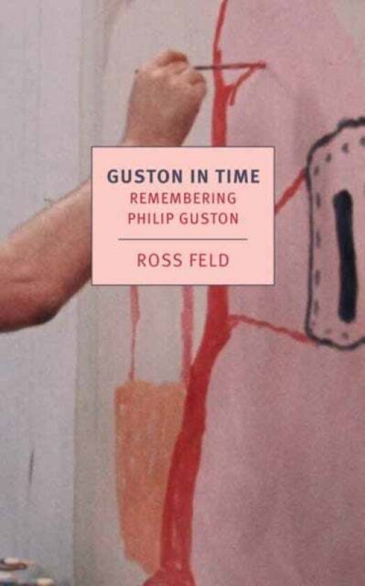 Guston in Time av Ross Feld