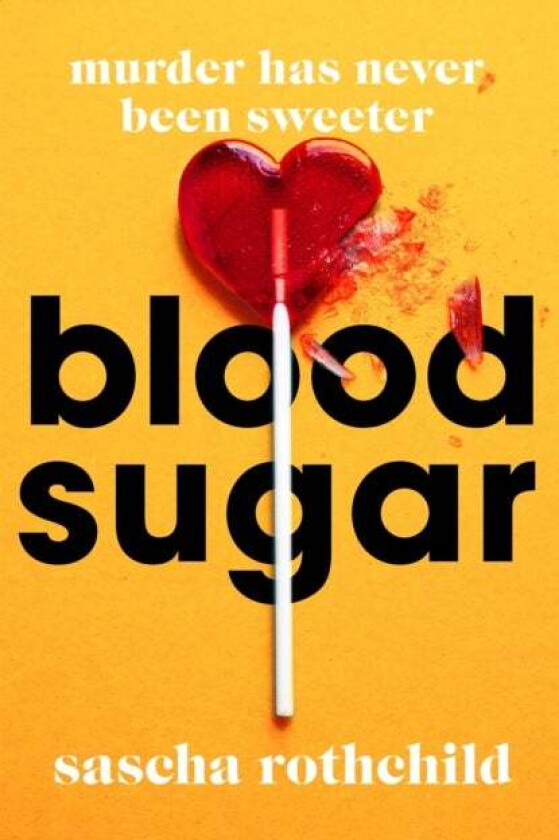 Blood Sugar av Sascha Rothchild