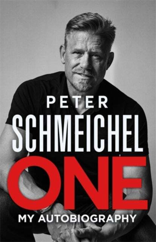 One: My Autobiography av Peter Schmeichel