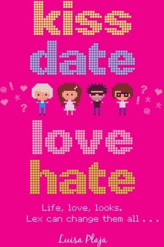 Kiss, Date, Love, Hate av Luisa Plaja
