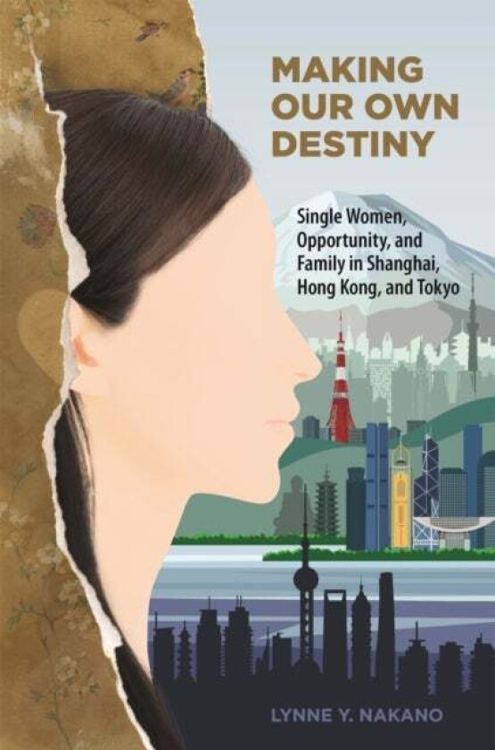 Making Our Own Destiny av Lynne Y. Nakano