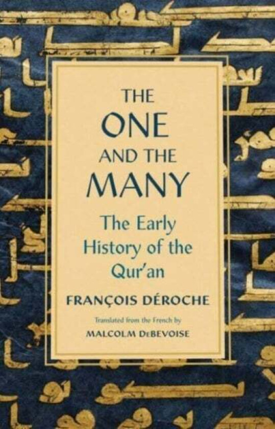 The One and the Many av Francois Deroche