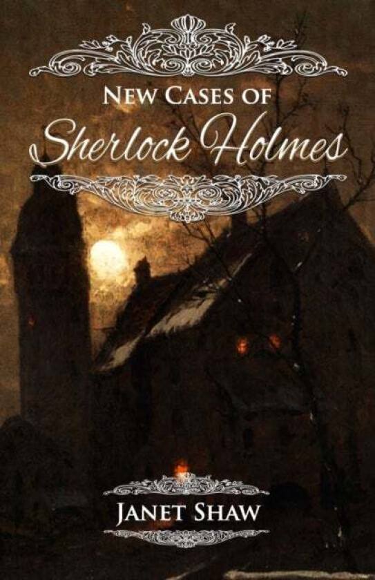 New Cases of Sherlock Holmes av Janet Shaw