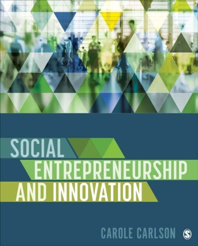 Social Entrepreneurship and Innovation av Carole Carlson
