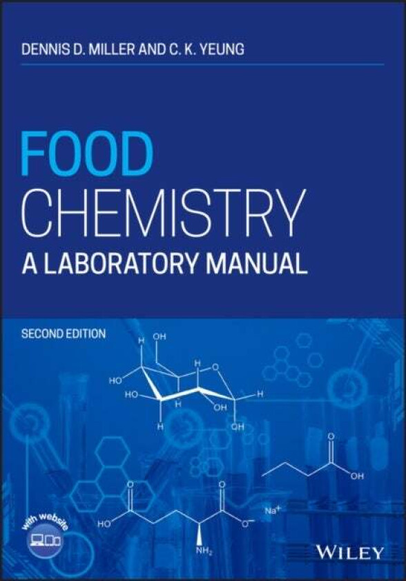 Food Chemistry: A Laboratory Manual, Second Edition A Laboratory Manual