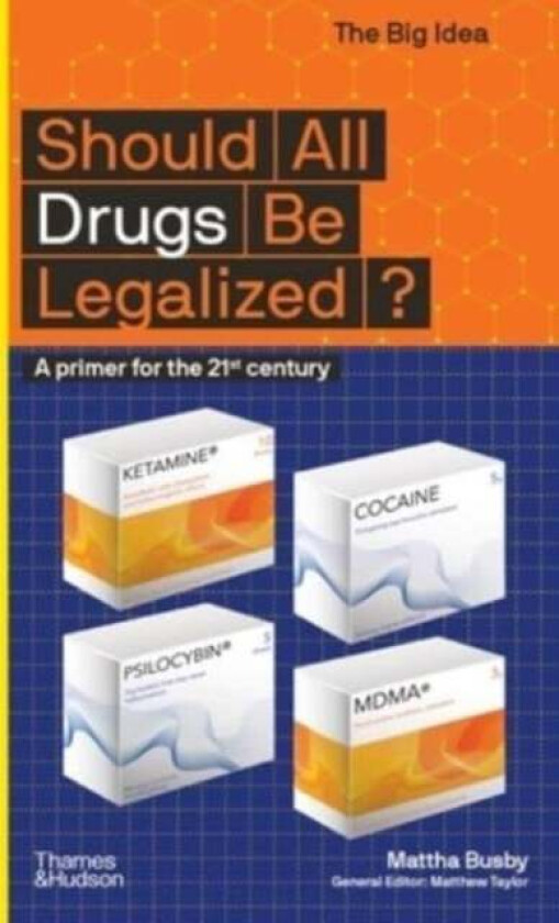Should All Drugs Be Legalized? av Mattha Busby