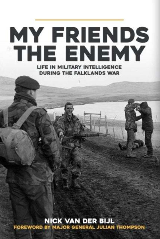 My Friends, The Enemy av Nick van der Bijl