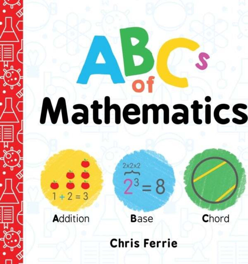 ABCs of Mathematics av Chris Ferrie