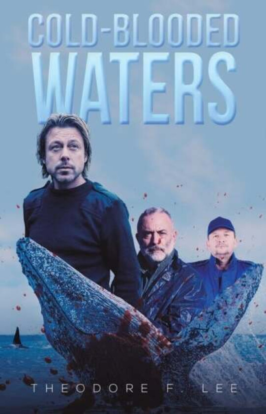 Cold-Blooded Waters av Theodore F Lee