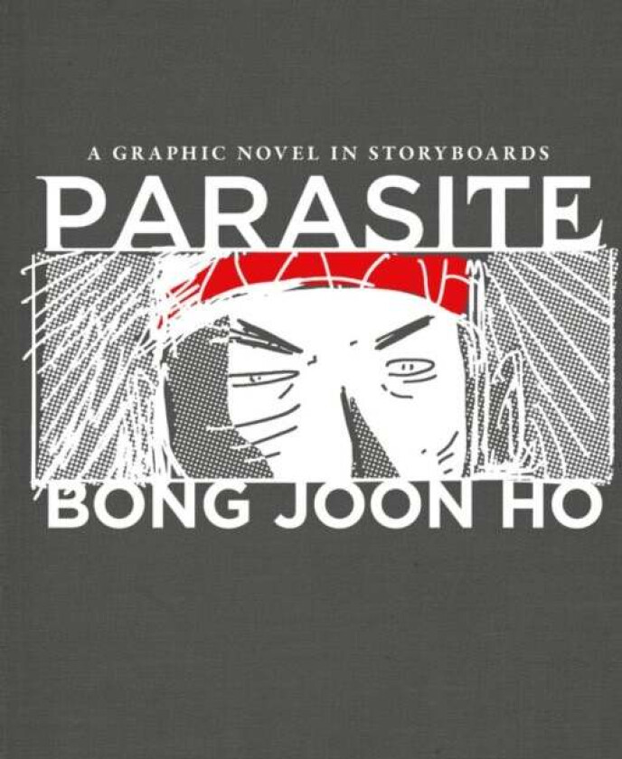 Parasite : A Graphic Novel in Storyboards av Bong Joon Ho