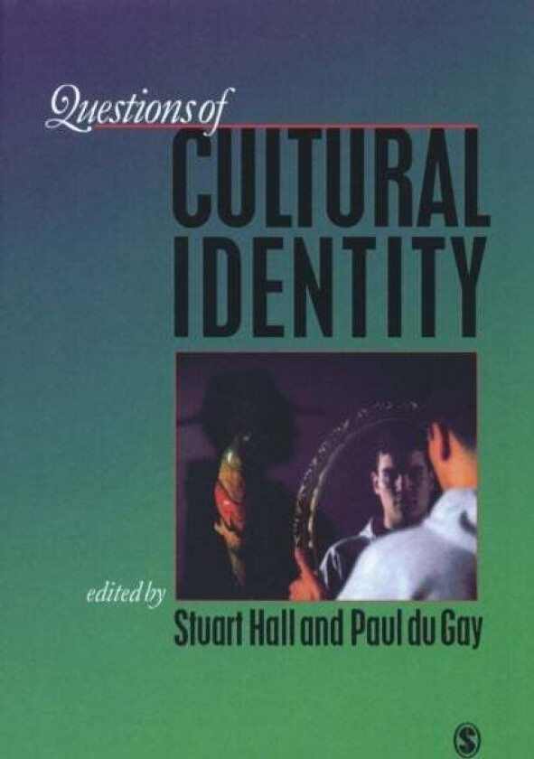 Questions of Cultural Identity