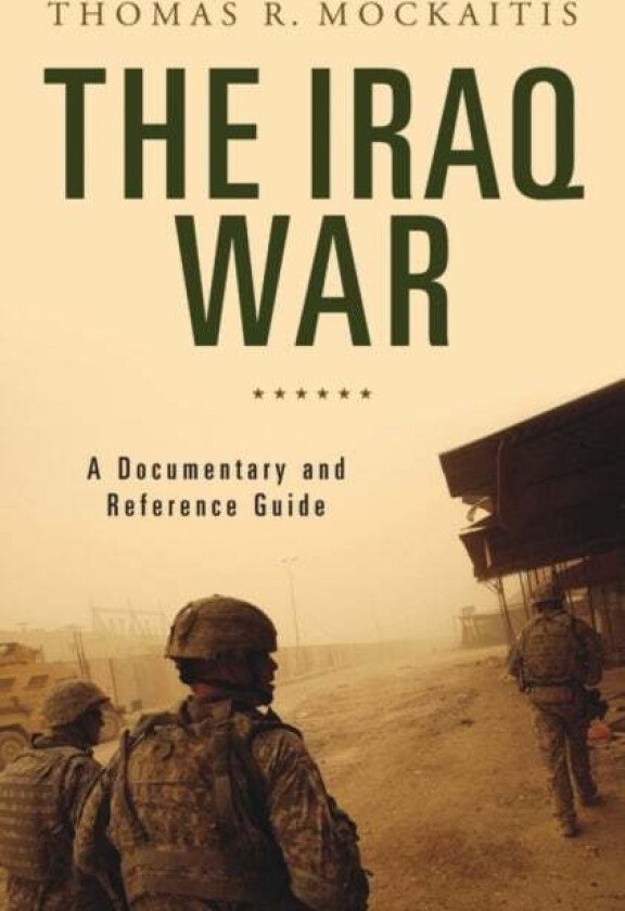 The Iraq War av Thomas R. Mockaitis