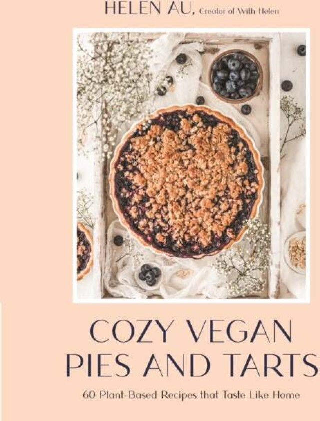 Cozy Vegan Pies and Tarts av Helen Au