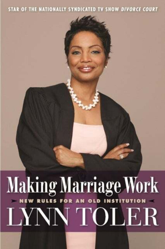 Making Marriage Work av Lynn Toler