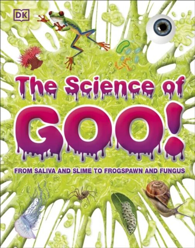 The Science of Goo! av DK