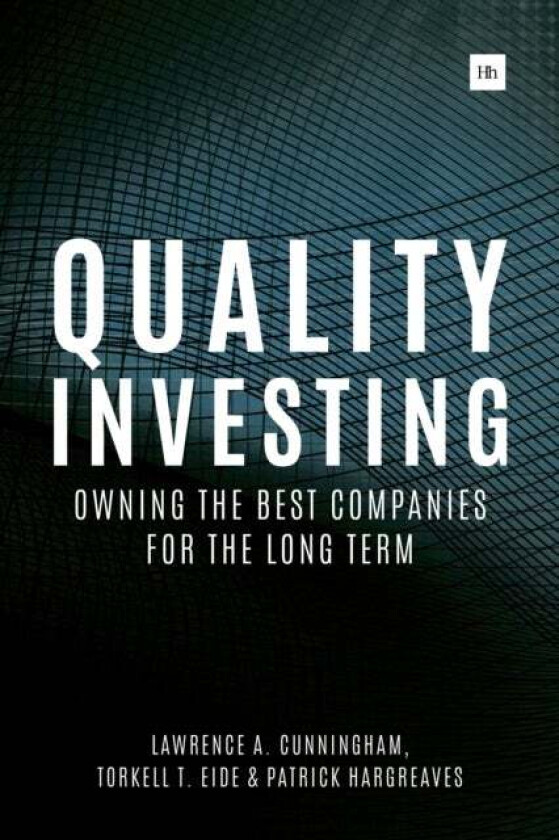 Quality Investing av Eide & Hargreaves Cunningham