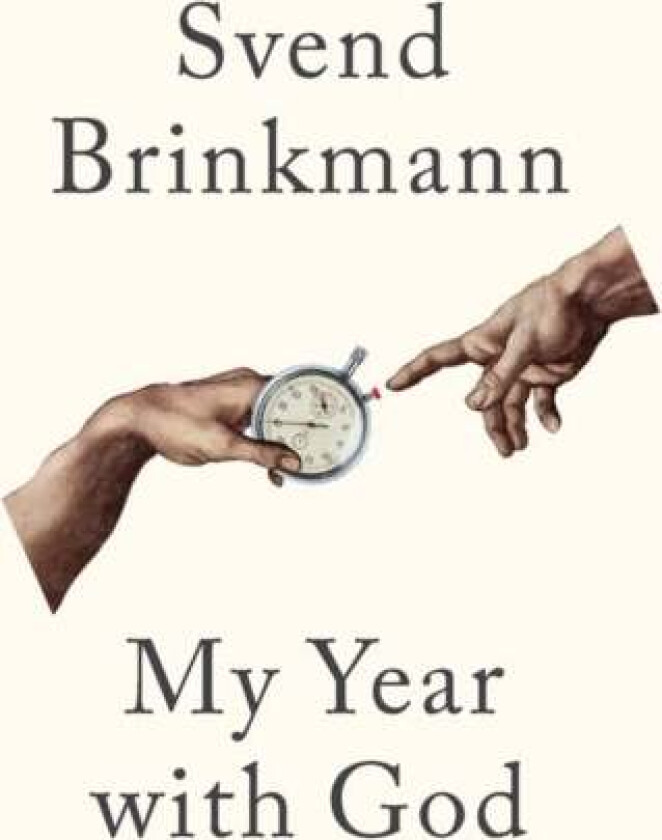 My Year with God av Svend Brinkmann