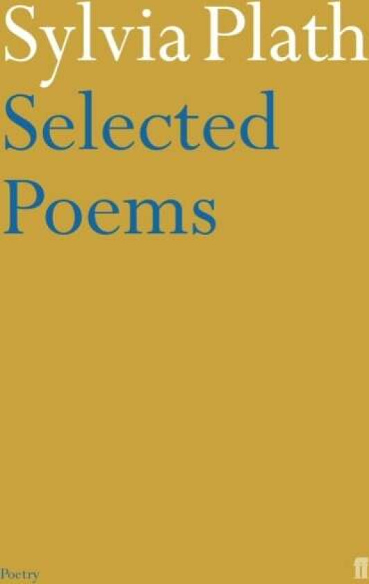 Selected poems of Sylvia Plath av Sylvia Plath
