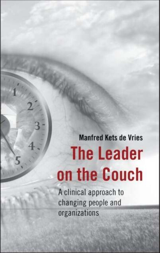 The Leader on the Couch av Manfred F. R. (INSEAD Fontainebleau France) Kets de Vries