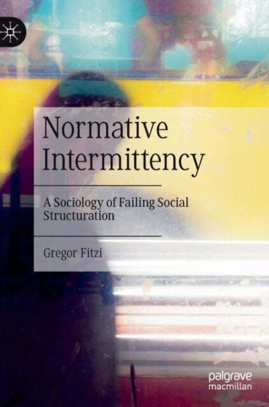 Normative Intermittency av Gregor Fitzi