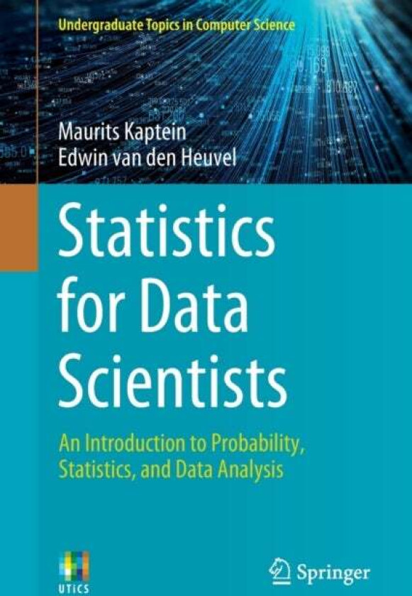 Statistics for Data Scientists av Maurits Kaptein, Edwin van den Heuvel