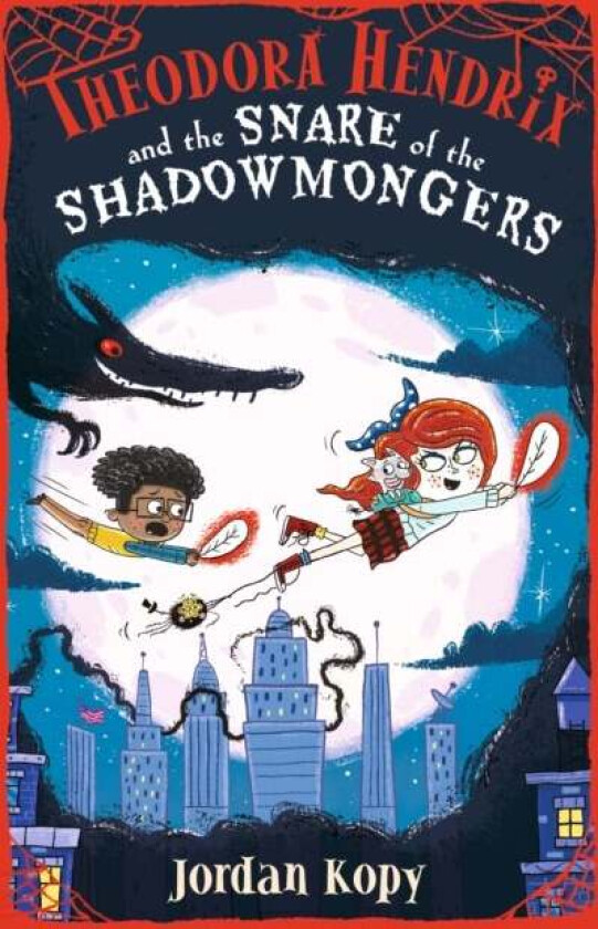 Theodora Hendrix and the Snare of the Shadowmongers av Jordan Kopy