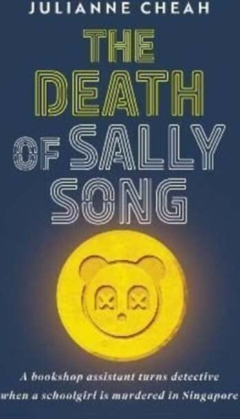 The Death of Sally Song av Julianne Cheah