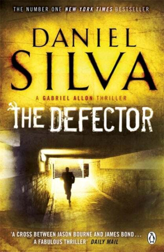 The Defector av Daniel Silva