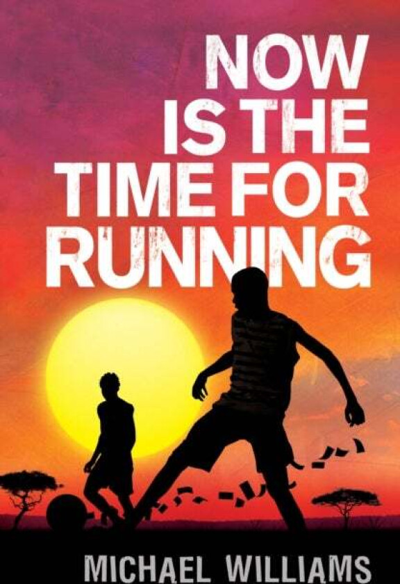 Now is the Time for Running av Michael Williams