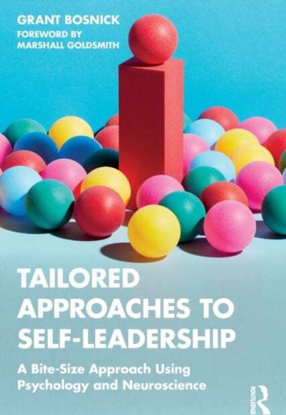 Tailored Approaches to Self-Leadership av Grant Bosnick