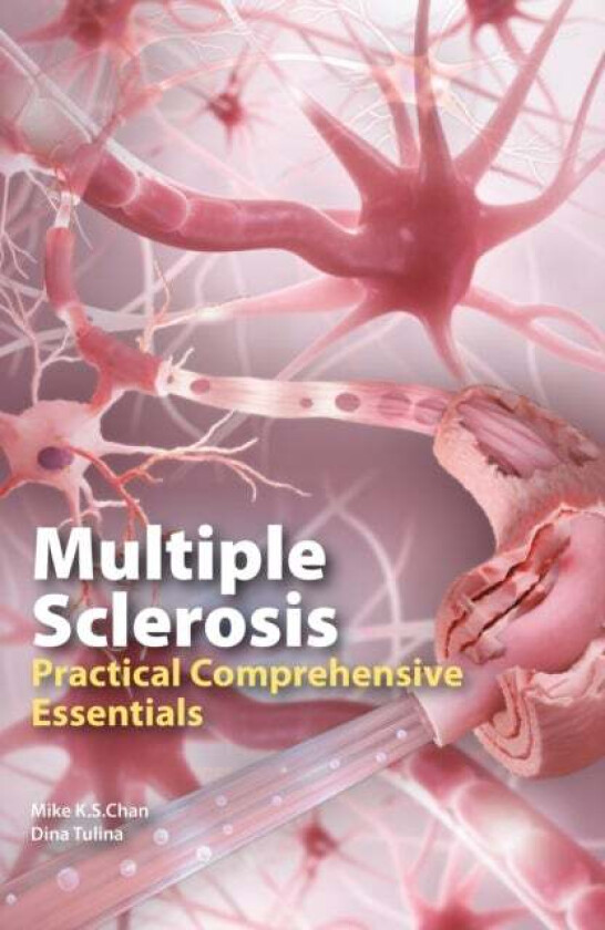 Multiple Sclerosis av Mike K.S. Chan, Dina Tulina