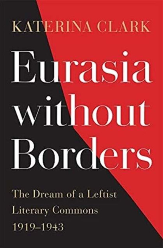 Eurasia without Borders av Katerina Clark