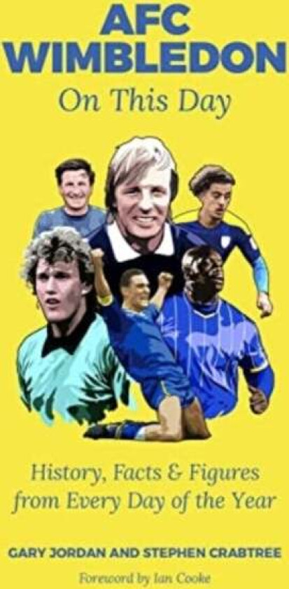 AFC Wimbledon On This Day av Gary Jordan, Stephen Crabtree