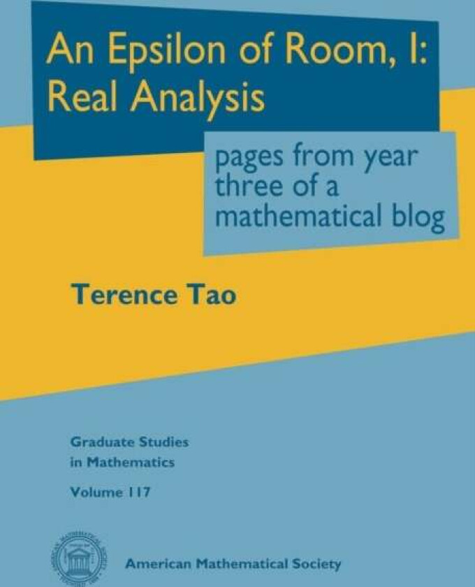 An Epsilon of Room, I: Real Analysis av Terence Tao