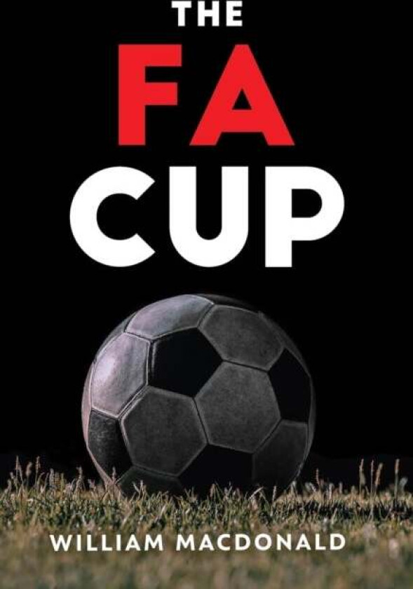 The FA Cup av William MacDonald