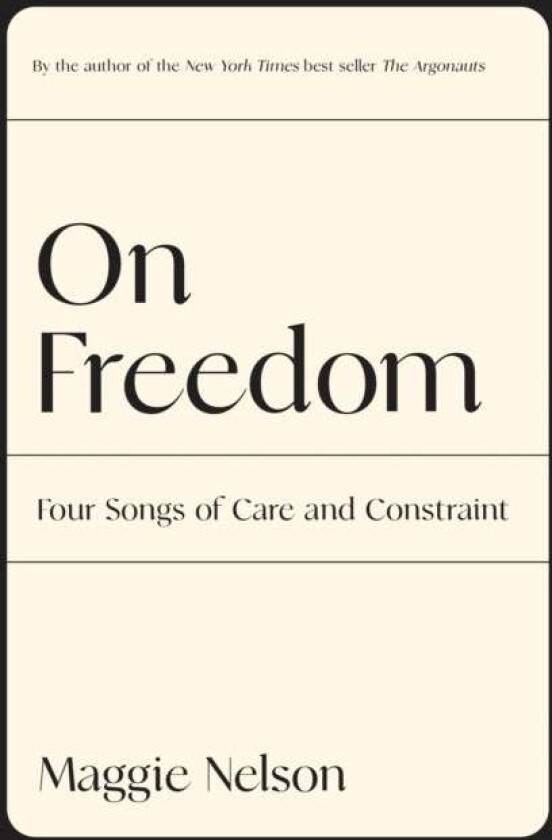 On Freedom av Maggie Nelson