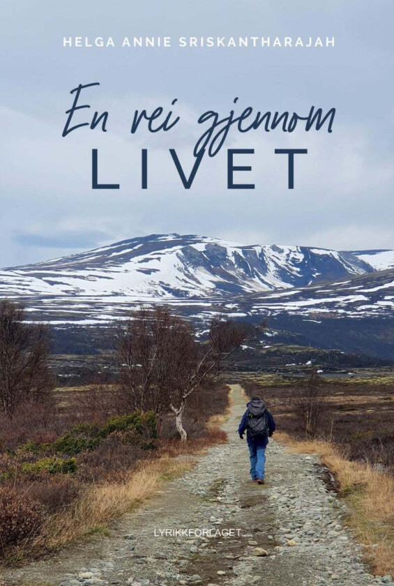 En vei gjennom livet av Helga Annie Sriskantharajah