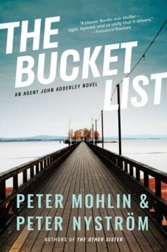 The Bucket List av Peter Mohlin, Peter Nystrom