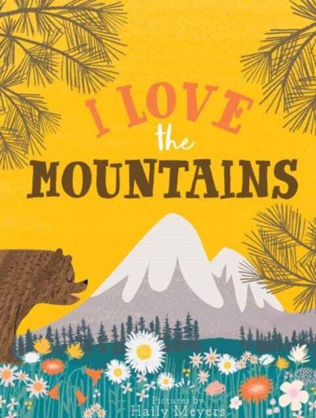 I Love the Mountains av Kevin Meyers, Haily Meyers