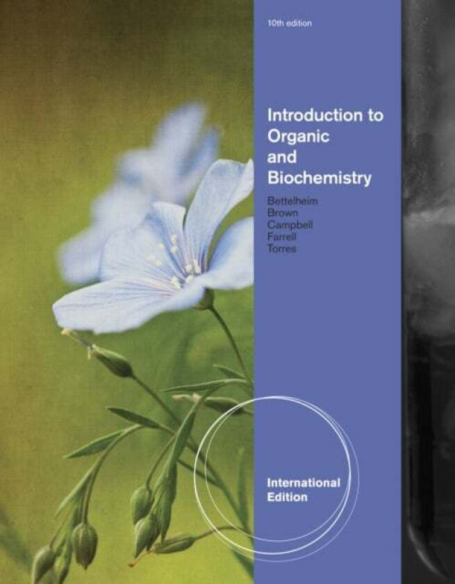 Introduction to Organic and Biochemistry, International Edition av Shawn (Olympic Training Center) Farrell, Frederick (Adelphi University) Bettelheim,