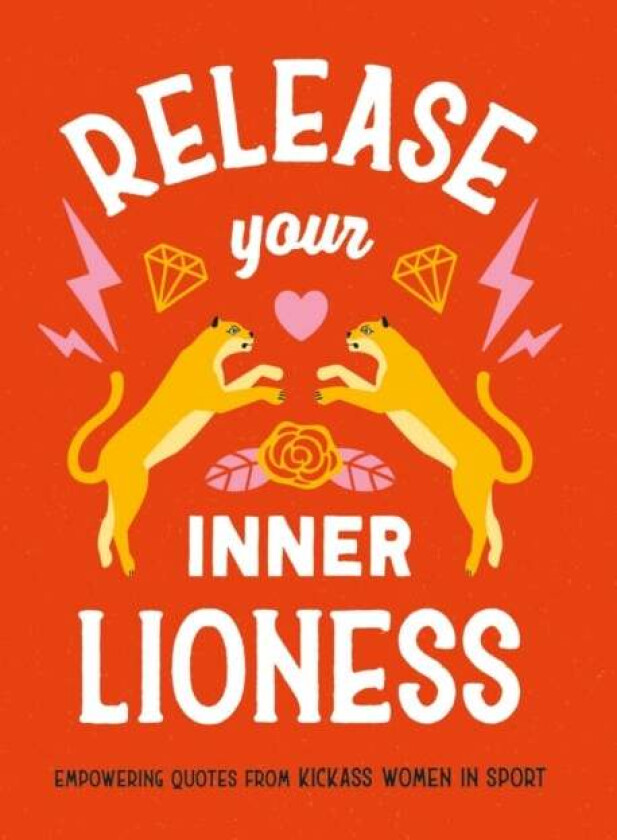 Release Your Inner Lioness av Harriet Dyer