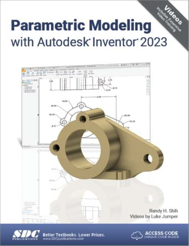 Parametric Modeling with Autodesk Inventor 2023 av Randy H. Shih, Luke Jumper