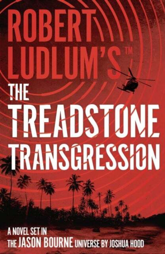 Robert Ludlum's¿ the Treadstone Transgression av Joshua Hood
