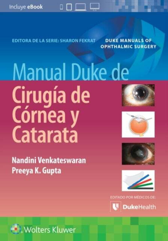 Manual Duke de cirugia de cornea y catarata av PREEYA GUPTA, NANDINI VENKATESWARAN
