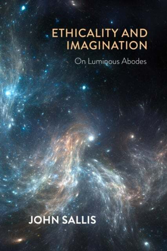 Ethicality and Imagination av John Sallis