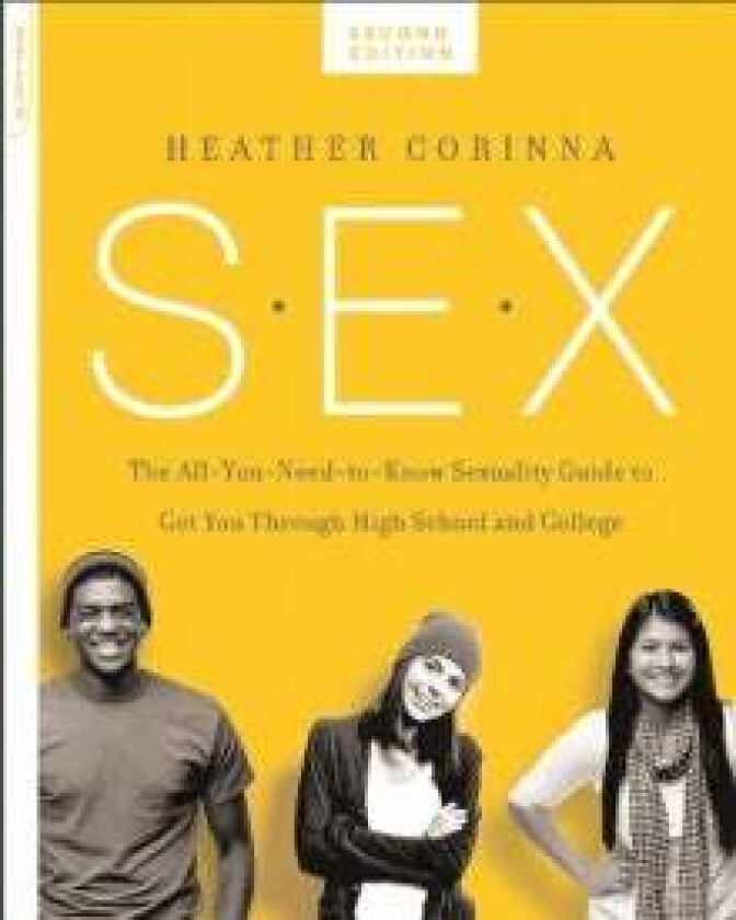 S.E.X., second edition av Heather Corinna