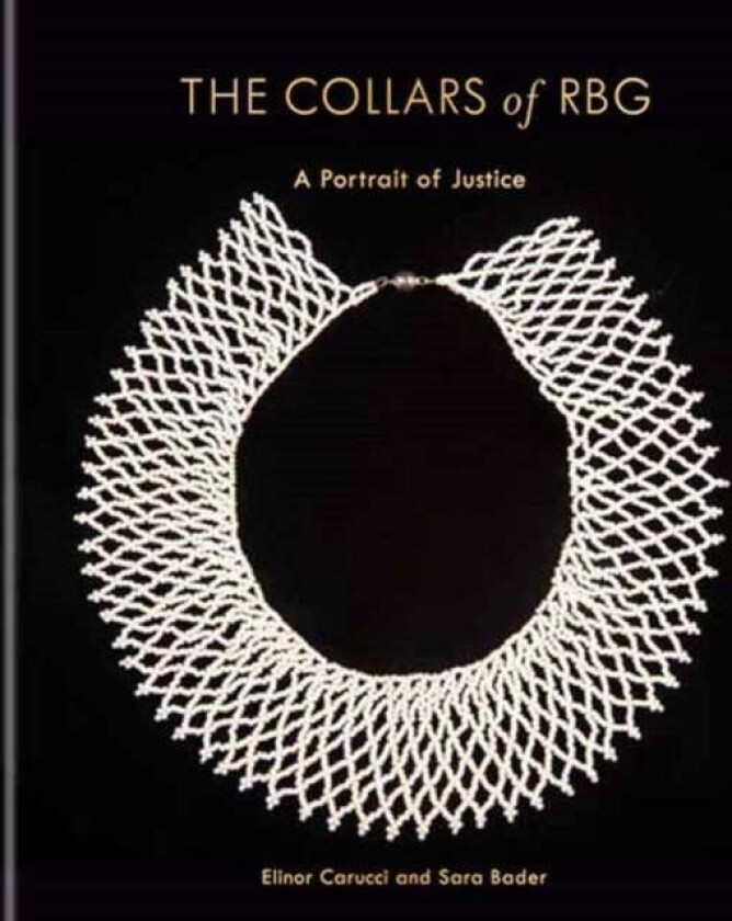 The Collars of RBG av Elinor Carucci, Sara Bader