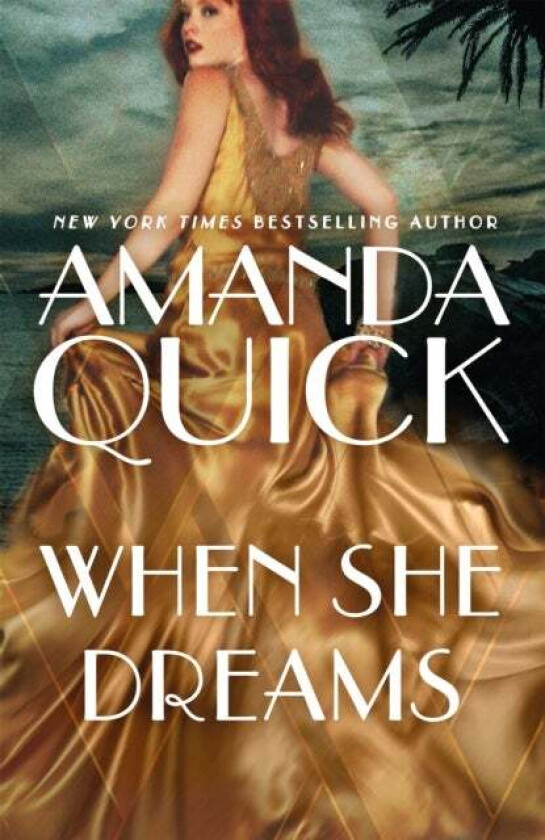 When She Dreams av . Amanda Quick