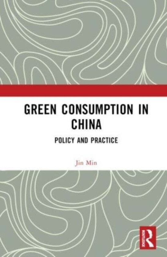 Green Consumption in China av Jin Min