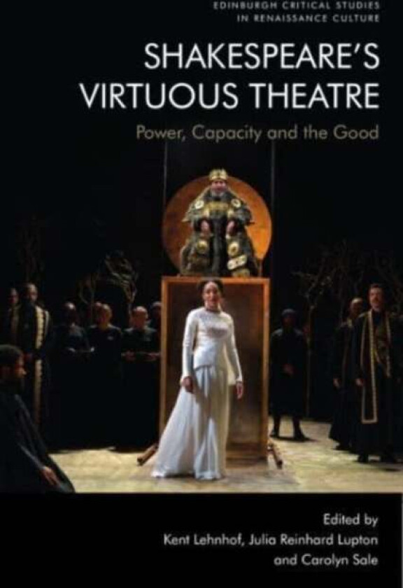 Shakespeare'S Virtuous Theatre